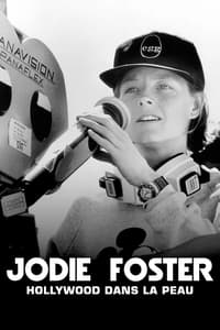 poster Jodie Foster, Hollywood dans la peau