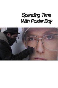 Poster for Spending Time With Poster Boy