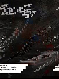 Policed The Animated Movie