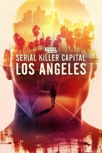 Poster for Serial Killer Capital: Los Angeles