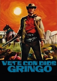 poster Vete con dios, Gringo