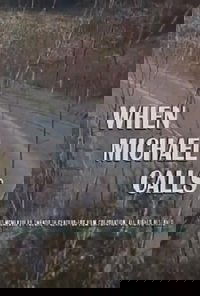 When Michael Calls
