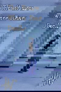 The House Where Fear Dwells