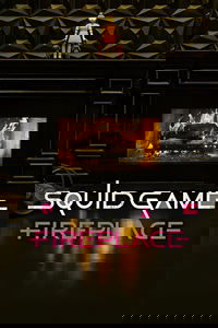 Squid Game: Fireplace