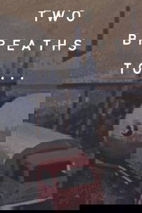 Two Breaths To...