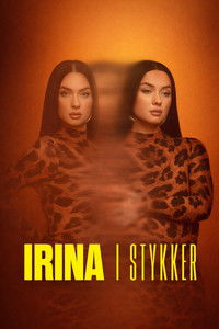 Poster for Irina i stykker