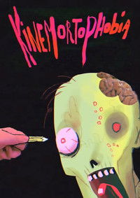 Poster for KINEMORTOPHOBIA!