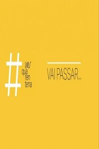 Poster for Vai Passar...