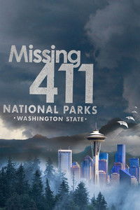 Poster for Missing 411 National Parks: Washington State