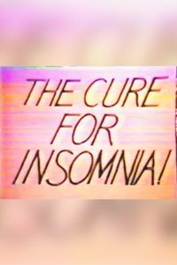The Cure For Insomnia