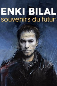 poster Enki Bilal, souvenirs du futur