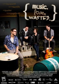 Poster for Music. Love. Wasted.