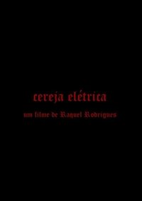 Poster for Cereja Elétrica