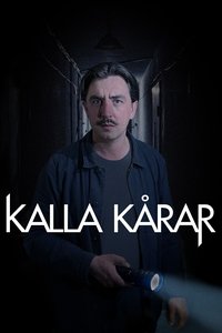 Poster for Kalla kårar