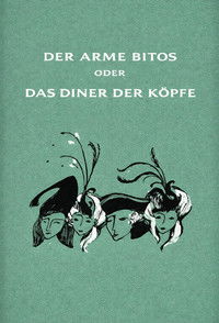 Poster for Der arme Bitos... oder Das Diner der Köpfe