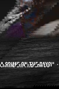 A Crime on the Bayou