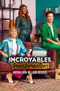 Poster for Incroyables Transformations