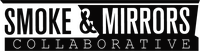 Smoke & Mirrors Collaborative