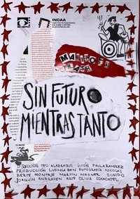 Poster for SIN FUTURO MIENTRAS TANTO