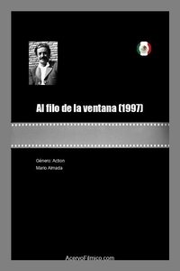 Poster for Al filo de la ventana