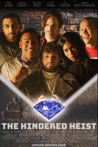 The Hindered Heist