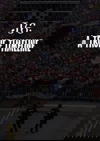 J6: A True Timeline