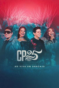 Poster for Calcinha Preta - CP 25 Anos (Ao Vivo em Aracaju)