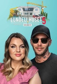 Poster for Lundellhuset - Sveriges lyxigaste bygge