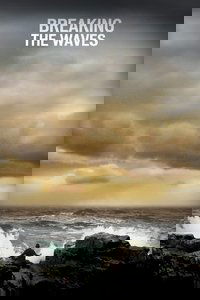 Breaking the Waves
