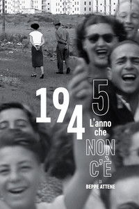 Poster for 1945 L'anno che non c'è