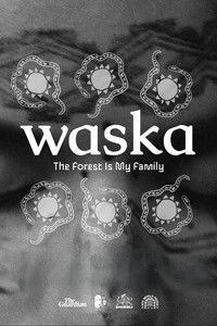 Poster for Waska: The Forest Is My Family