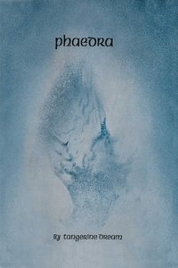 Tangerine Dream: Phaedra