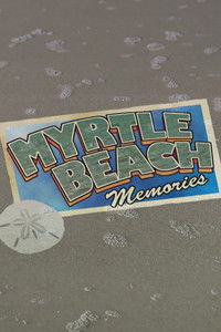 Poster for Myrtle Beach Memories