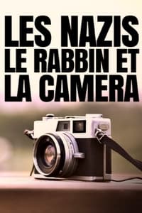 poster Les nazis, le rabbin et la caméra