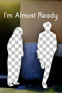 Poster for I'm Almost Ready