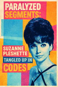 Poster for Paralyzed Segments: Suzanne Pleshette Tangled Up in Codes