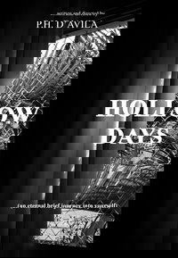 HOLLOW DAYS - an eternal brief journey into yourself