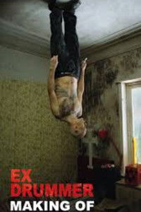 Poster for The Making Of "Ex Drummer"