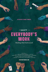Everybody’s Work: Healing What Hurts Us All