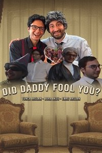 Did Daddy Fool You?