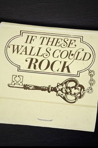 If These Walls Could Rock