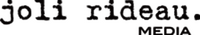 Joli Rideau Media