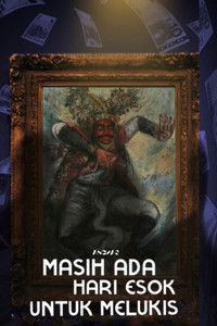 Masih Ada Hari Esok Untuk Melukis