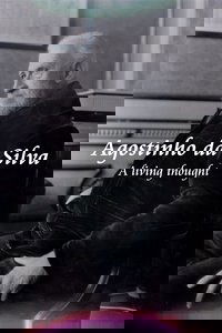 Agostinho da Silva - A Living Thought