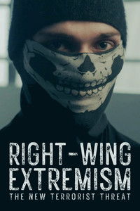 Poster for Right-Wing Extremism: The New Terrorist Threat