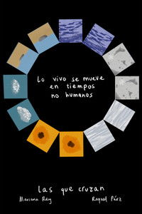 Poster for Lo vivo se mueve en tiempos no humanos