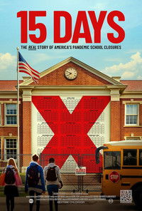 Poster for 15 Days: The Real Story of America's Pandemic School Closures