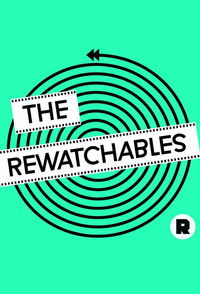 Poster for The Rewatchables