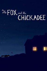 Poster for The Fox and the Chickadee