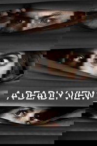 A Deadly View